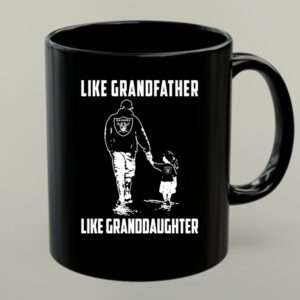 Oakland Raiders Like GrandFather Like GrandDaughter 1 mug.jpg