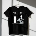 Oakland Raiders Your Dad My Dad copy 1 T Shirt.jpg