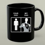 Oakland Raiders Your Dad My Dad copy 1 mug.jpg