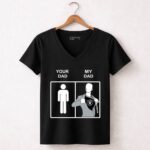 Oakland Raiders Your Dad My Dad copy 7 Womens V Neck.jpg