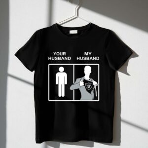Oakland Raiders Your Husband My Husband 1 T Shirt.jpg