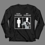 Oakland Raiders Your Husband My Husband 4 Long Sleeves.jpg