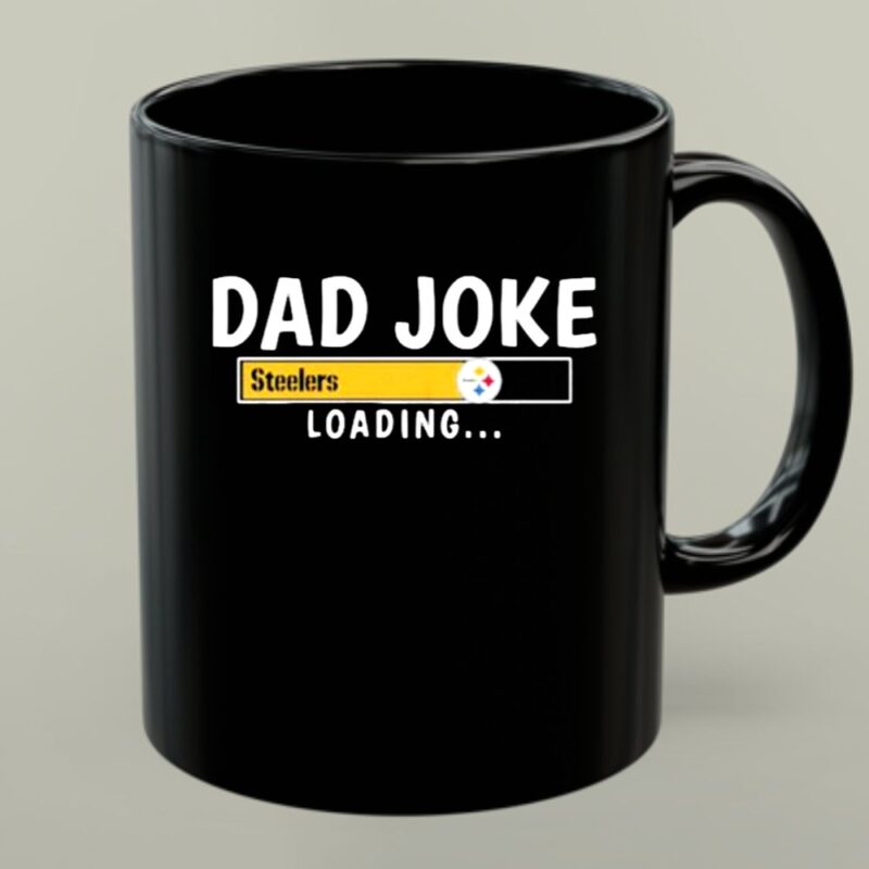 Pittsburgh Steelers Dad Joke Loading Football Humor 1 mug 1.jpg