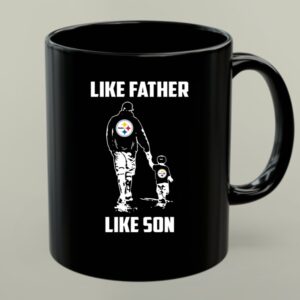Pittsburgh Steelers Like Father Like Son 1 mug.jpg
