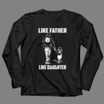 Pittsburgh20Steelers20Like20Father20Like20Daughter 4 Long Sleeves 1.jpg