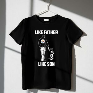 Pittsburgh20Steelers20Like20Father20Like20Son 1 T Shirt.jpg