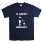 Pittsburgh20Steelers20Like20GrandFather20Like20GrandDaughter T Shirt 7.jpg
