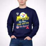 Pittsburgh20Steelers20My20Dad20the20Man20the20Myth20the20Legend20NFL20AFC 3 Sweatshirt 1.jpg