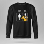 Pittsburgh20Steelers20Your20Dad20My20Dad 9 Sweatshirt.jpg