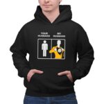 Pittsburgh20Steelers20Your20Husband20My20Husband 2 Hoodie 1.jpg