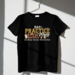 Practice Mode Dad 1 T Shirt.jpg