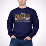 Practice Mode Dad 3 Sweatshirt.jpg