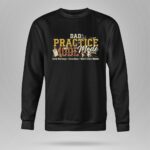 Practice Mode Dad 9 Sweatshirt.jpg