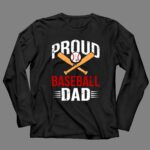 Proud Baseball Dad 4 Long Sleeves.jpg