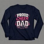 Proud Cheer Dad 6 Long Sleeves.jpg