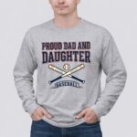 Proud Dad And Daughter Baseball 4 Long Sleeves1.jpg