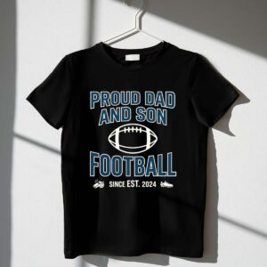Proud Dad And Son Football 1 T Shirt.jpg