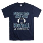Proud Dad And Son Football T Shirt 7.jpg