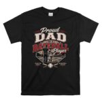 Proud Dad Of A Baseball Player T Shirt 6.jpg