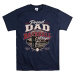Proud Dad Of A Baseball Player T Shirt 7.jpg