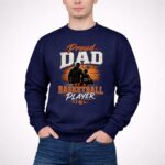 Proud Dad Of A Basketball Player 3 Sweatshirt.jpg