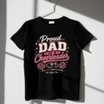 Proud Dad Of A Cheerleader 1 T Shirt.jpg