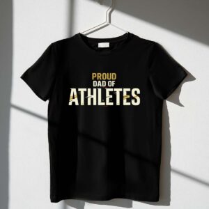 Proud Dad Of Athletes 1 T Shirt.jpg