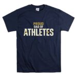 Proud Dad Of Athletes T Shirt 7.jpg