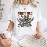 Proud Dad Raising Champions 6 T Shirt.jpg