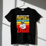 Proud Football Dad 1 T Shirt.jpg