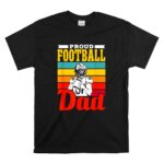 Proud Football Dad T Shirt 6.jpg