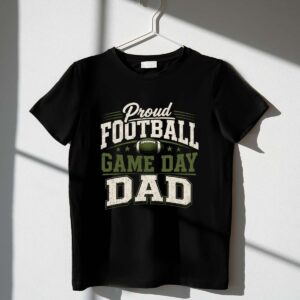 Proud Football Game Day Dad 1 T Shirt.jpg