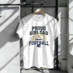 Proud Girl Dad Football 1 T Shirt.jpg