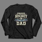 Proud Hockey Game Day Dad 4 Long Sleeves.jpg