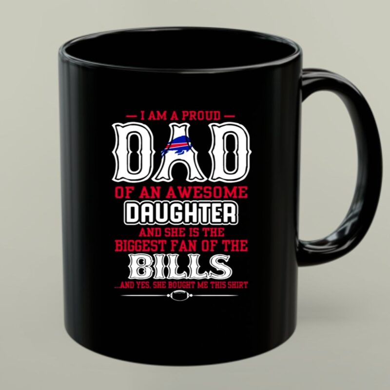 Proud Of Dad Of An Awesome Daughter Buffalo Bills 1 mug.jpg