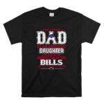 Proud Of Dad Of An Awesome Daughter Buffalo Bills T Shirt 6.jpg