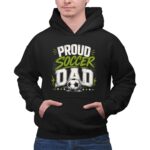 Proud Soccer Dad 2 Hoodie.jpg