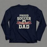 Proud Soccer Game Day Dad 6 Long Sleeves.jpg
