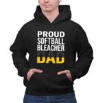 Proud Softball Bleacher Dad 2 Hoodie.jpg