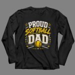 Proud Softball Dad 4 Long Sleeves.jpg