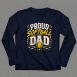 Proud Softball Dad 6 Long Sleeves.jpg