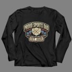 Proud Sports Dad Since 2026 4 Long Sleeves.jpg