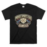 Proud Sports Dad Since 2026 T Shirt 6.jpg