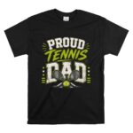 Proud Tennis Dad T Shirt 6.jpg