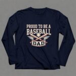 Proud To Be A Baseball Dad 6 Long Sleeves.jpg