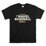 Proud Travel Baseball Dad T Shirt 6.jpg
