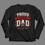 Proud Wrestling Dad 4 Long Sleeves.jpg