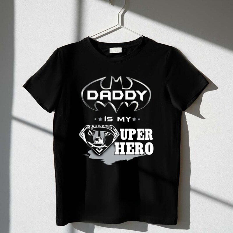 Raiders Daddy Is My Super Hero 1 T Shirt.jpg