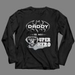 Raiders Daddy Is My Super Hero 4 Long Sleeves.jpg
