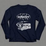 Raiders Daddy Is My Super Hero 6 Long Sleeves.jpg